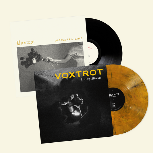 PRE-ORDER - VOXTROT - Vinyl Bundle - Early Music + Dreamers in Exile